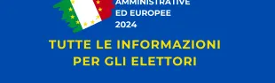 Elezioni europee e amministrative: sabato 8 e domenica 9 giugno 2024
