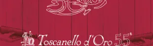 Toscanello d'Oro. Pontassieve, 28 maggio - giugno 2024