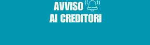 Pubblicazione avviso ai creditori (ai sensi art. 102 del D.Lgs. 50/2016)