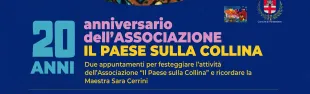 L’Associazione “Il paese sulla collina” compie 20 anni. Pontassieve 26-27 ottobre 2024