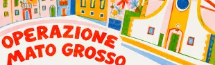 Mercatino operazione Mato Grosso. Pontassieve 12-14 giugno 2026