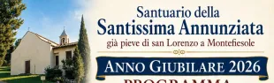 Il Giubileo straordinario a San Lorenzo a Montefiesole. Pontassieve 2-10 settembre 2026