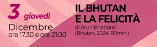 Il Bhutan e la felicità. Pontassieve 03/12/2026
