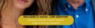 31 marzo 2027. Pontassieve, Amanda Sandrelli e Giulio Scarpati sono i protagonisti di Cari genitori