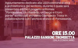 Pontassieve: storia di un borgo e restauro del Ponte Mediceo. Pontassieve, 28 maggio 2026