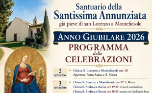 Il Giubileo straordinario a San Lorenzo a Montefiesole. Pontassieve 2-10 settembre 2026