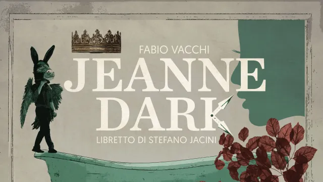 86° Festival del Maggio Musicale Fiorentino. Jeanne Dark, opera contemporanea di Fabio Vacchi