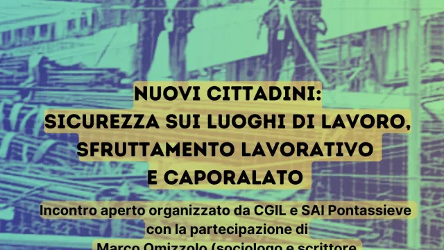 Nuovi cittadini, sicurezza sui luoghi di lavoro, sfruttamento lavorativo e caporalato