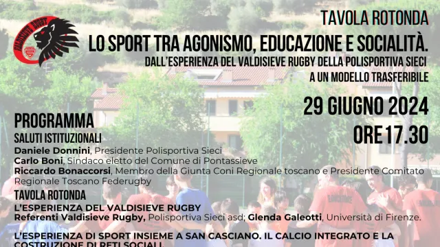 Tavola rotonda. Lo sport tra agonismo, educazione e socialità. Dall’esperienza del Valdisieve Rugby della Polisportiva Sieci a un modello trasferibile