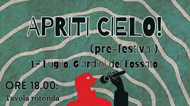 Apriti Cielo! Pre-festival. Mercoledì 17 luglio 2024 a Pontassieve