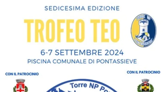 XVI Trofeo Teo. Pontassieve, 6 e7 settembre 2024