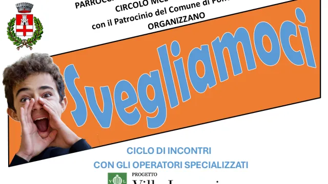 Svegliamoci. Ciclo di incontri con gli operatori specializzati del Progetto Villa Lorenzi