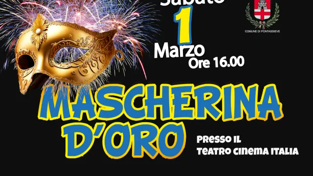 Pontassieve, La Mascherina d’Oro. Sabato 1 marzo 2025