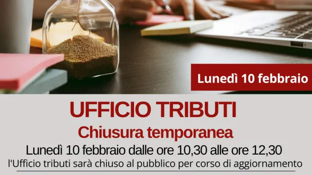 Pontassieve, 10 febbraio 2025. Chiusura momentanea Ufficio Tributi