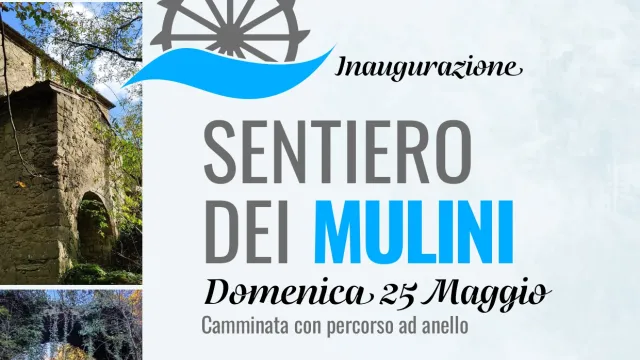 Pontassieve, Il Sentiero dei Mulini. Inaugurazione 25/05/2025