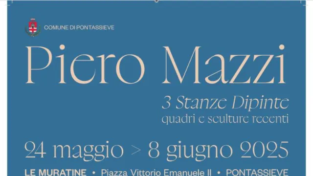 Piero Mazzi, Tre stanze dipinte. Pontassieve 24 maggio - 8 giugno 2025