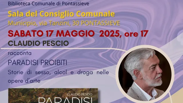 "Paradisi proibiti". Sesso, alcol e droga nell’arte. Pontassieve 17 maggio 2025