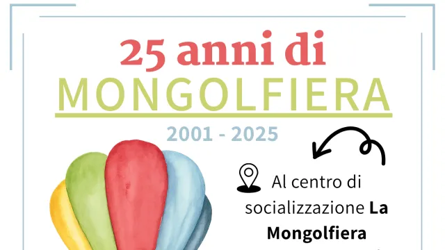 25 anni del Centro di socializzazione La Mongolfiera. 03/07/2025