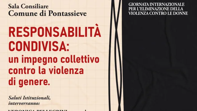 Responsabilità Condivisa: un impegno collettivo contro la violenza di genere. Pontassieve, 25/11/2025