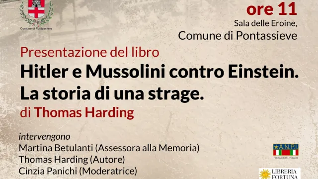 Hitler e Mussolini contro Einstein. Pontassieve, 22 novembre 2025