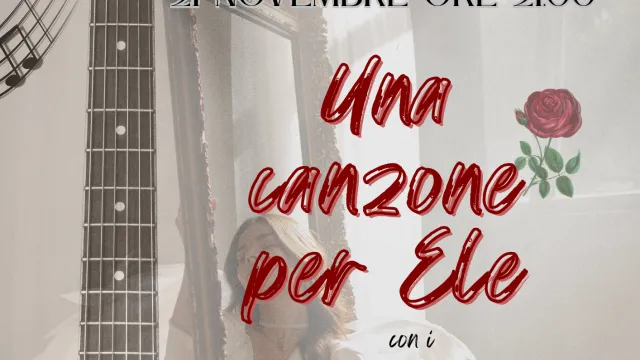 Una canzone per Ele. Montebonello, Pontassieve 21/11/2025