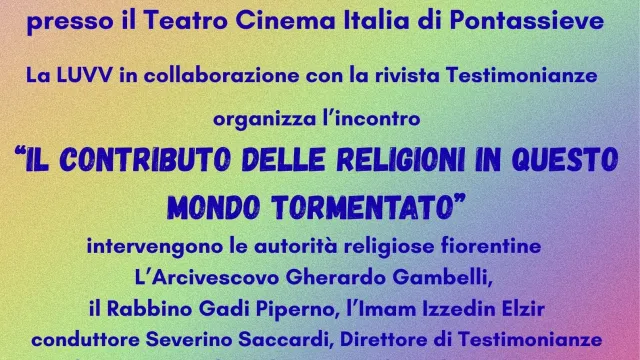 Il contributo delle religioni in questo mondo tormentato. Pontassieve 10/12/2025