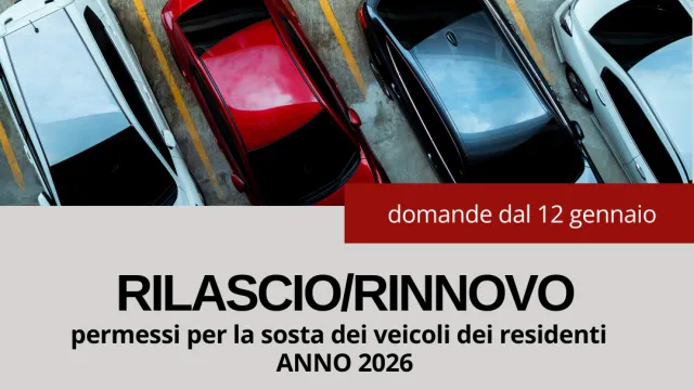 Rinnovo e rilascio dei permessi per la sosta dei veicoli dei residenti per l’anno 2025 Rinnovo e rilascio dei permessi per la sosta dei veicoli dei residenti per l’anno 2026