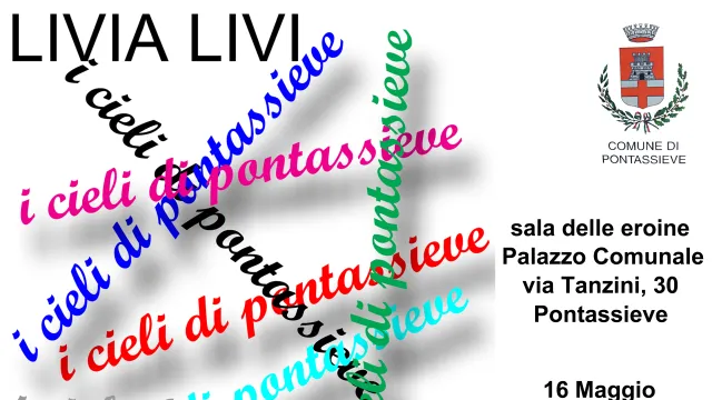 I cieli di Pontassieve, mostra personale di Livia Livi. Pontassieve 16 maggio - 6 giugno 2026