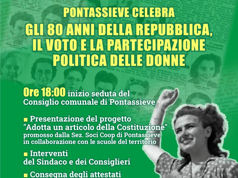 Pontassieve celebra gli 80 anni della Repubblica, il voto alle donne e la partecipazione politica femminile