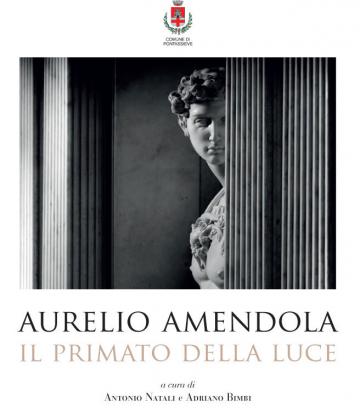Aurelio Amendola, Il primato della luce. Pontassieve 9 aprile - 2 luglio 2017
