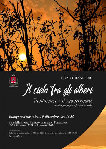 Pontassieve, Enzo Granfurri, Il cielo tra gli alberi.  Inaugurazione mostra sabato 9 dicembre 2023