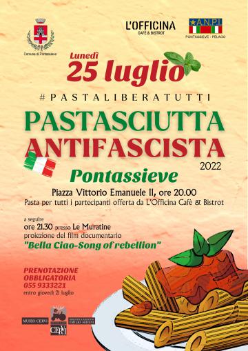 Pontassieve, torna la Pastasciutta Antifascista: lunedì 25 luglio 2022 tutti in piazza