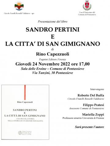 Sandro Pertini e la Città di San Gimignano. Giovedì 24 Novembre 2022 ore 17 – Comune di Pontassieve