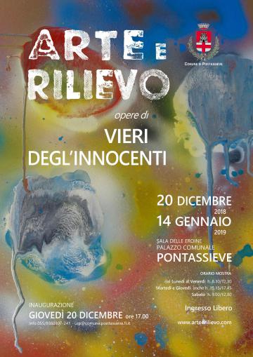 Arte e Rilievo. Mostra di Vieri Degl’Innocenti. Pontassieve, Sala delle Eroine 20 dicembre 2018 - 14 gennaio 2019
