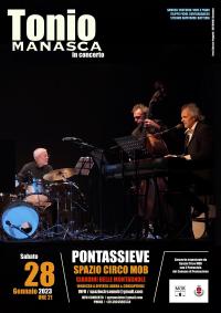 Tonio Manasca in Concerto, sabato 28 gennaio ore 21.00 allo Spazio Circo Mob ai Giardini della Montagnole Pontassieve